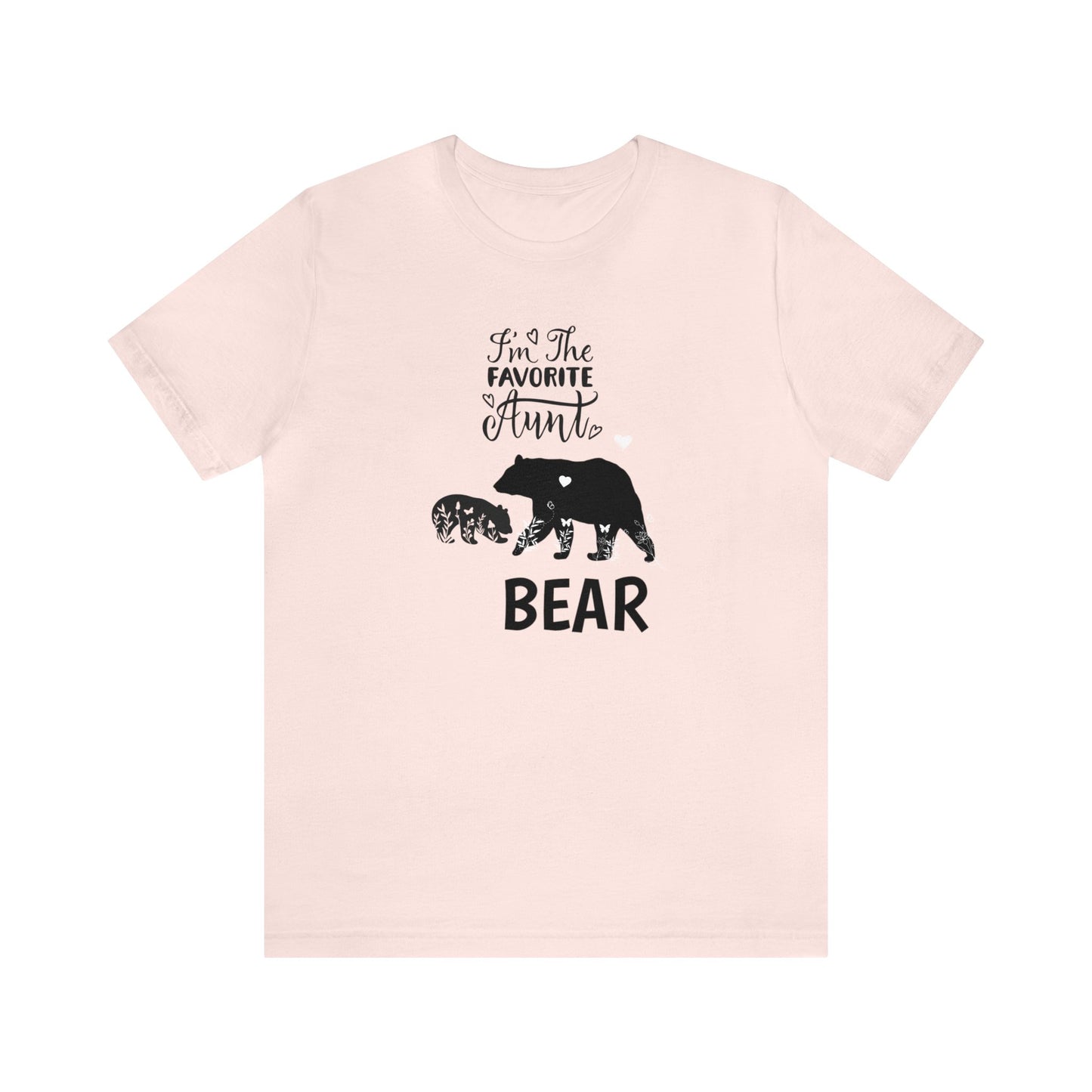 I'm the favorite Aunt Bear Unisex Jersey Short Sleeve Tee