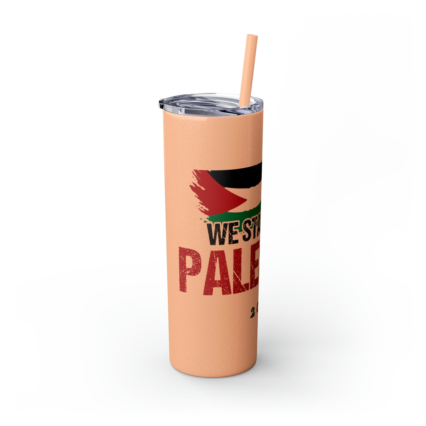 We Stand with Palestine Skinny Tumbler with Straw, 20oz