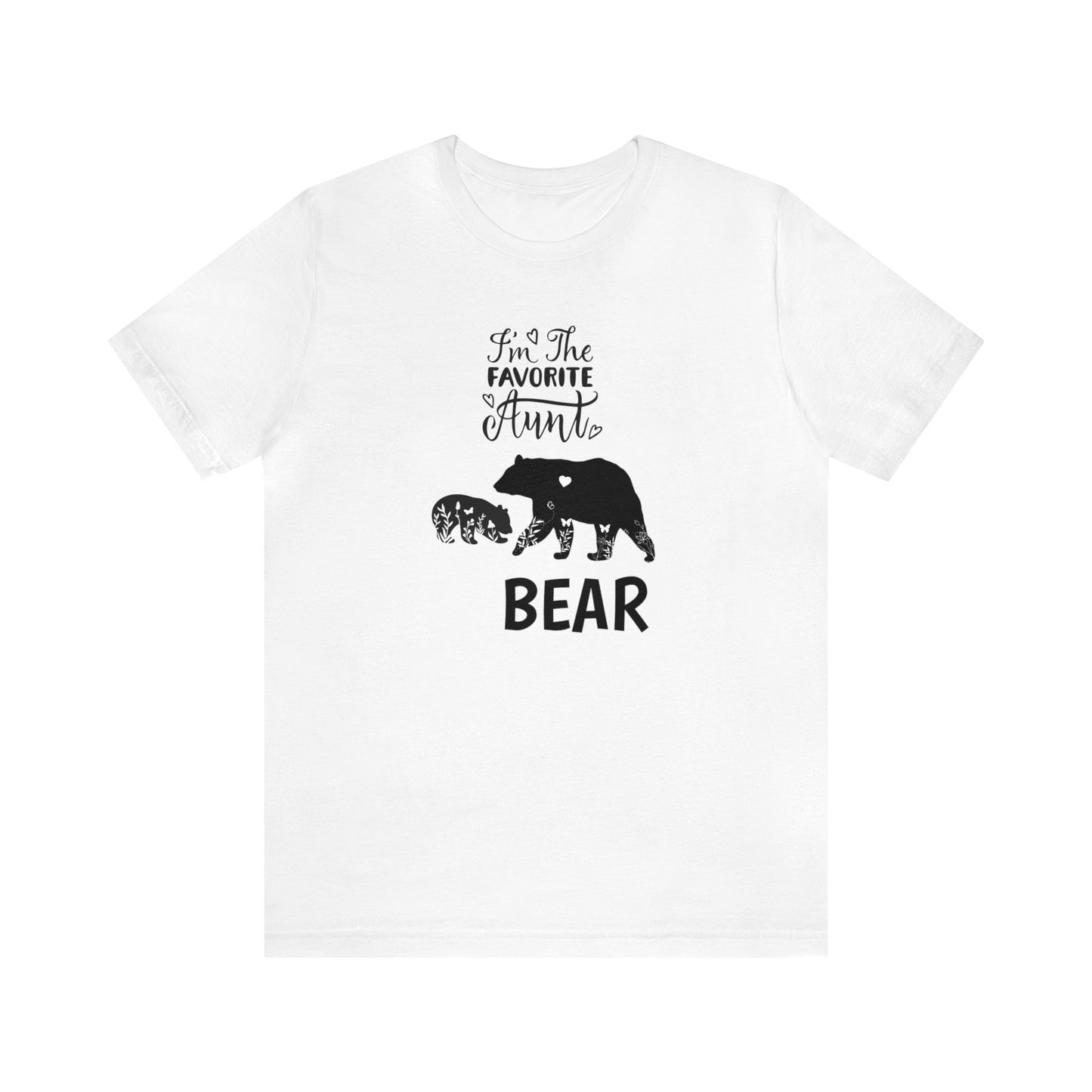 I'm the favorite Aunt Bear Unisex Jersey Short Sleeve Tee