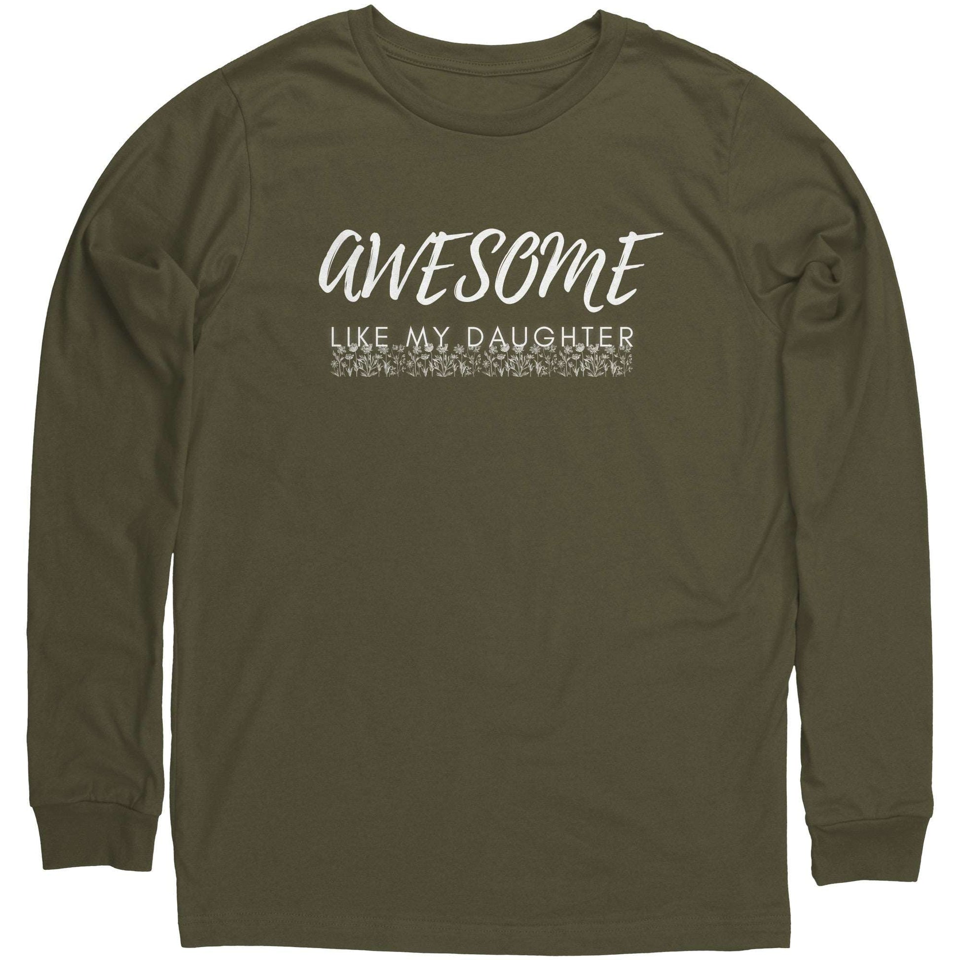 Awesome Like My Daughter Unisex Long Sleeve Shirt