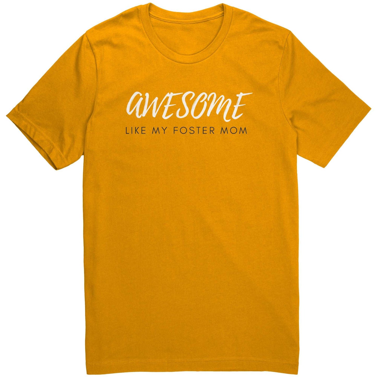 Awesome Like My Foster Mom T-shirt Mother's Day Gift