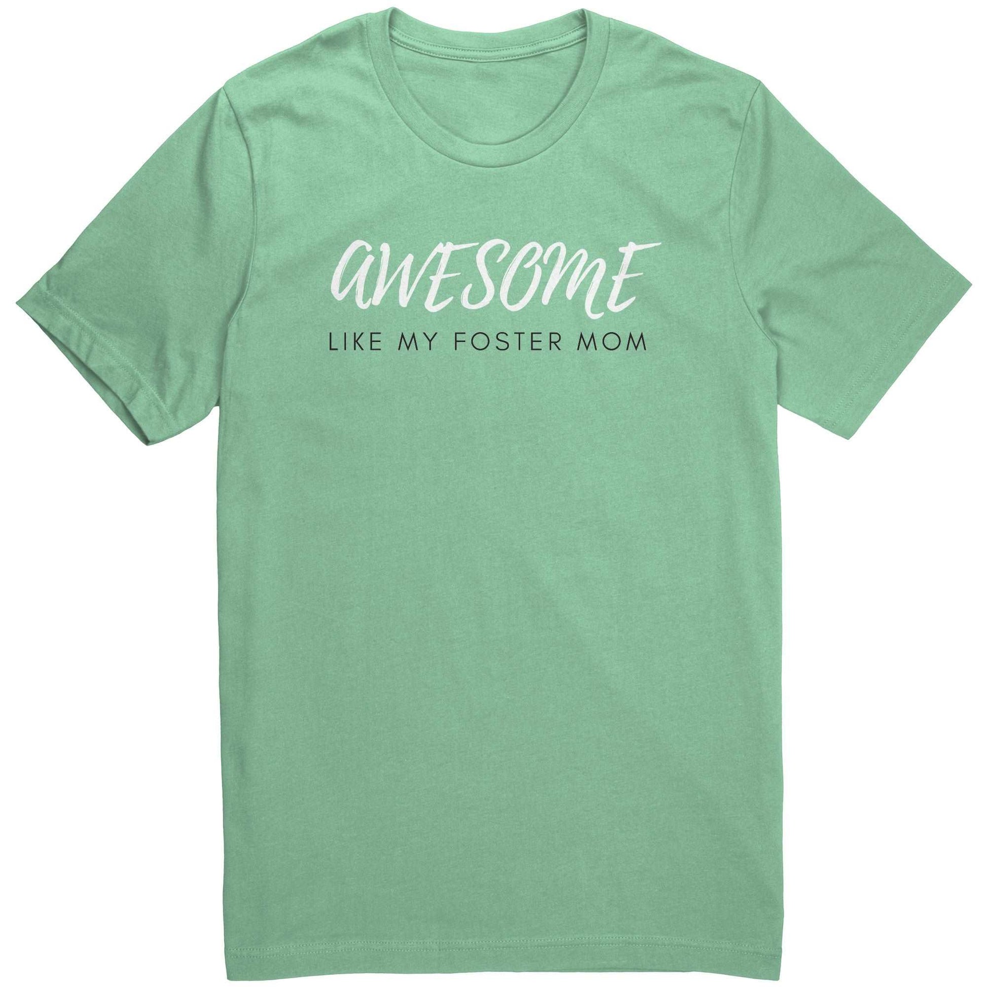 Awesome Like My Foster Mom T-shirt Mother's Day Gift