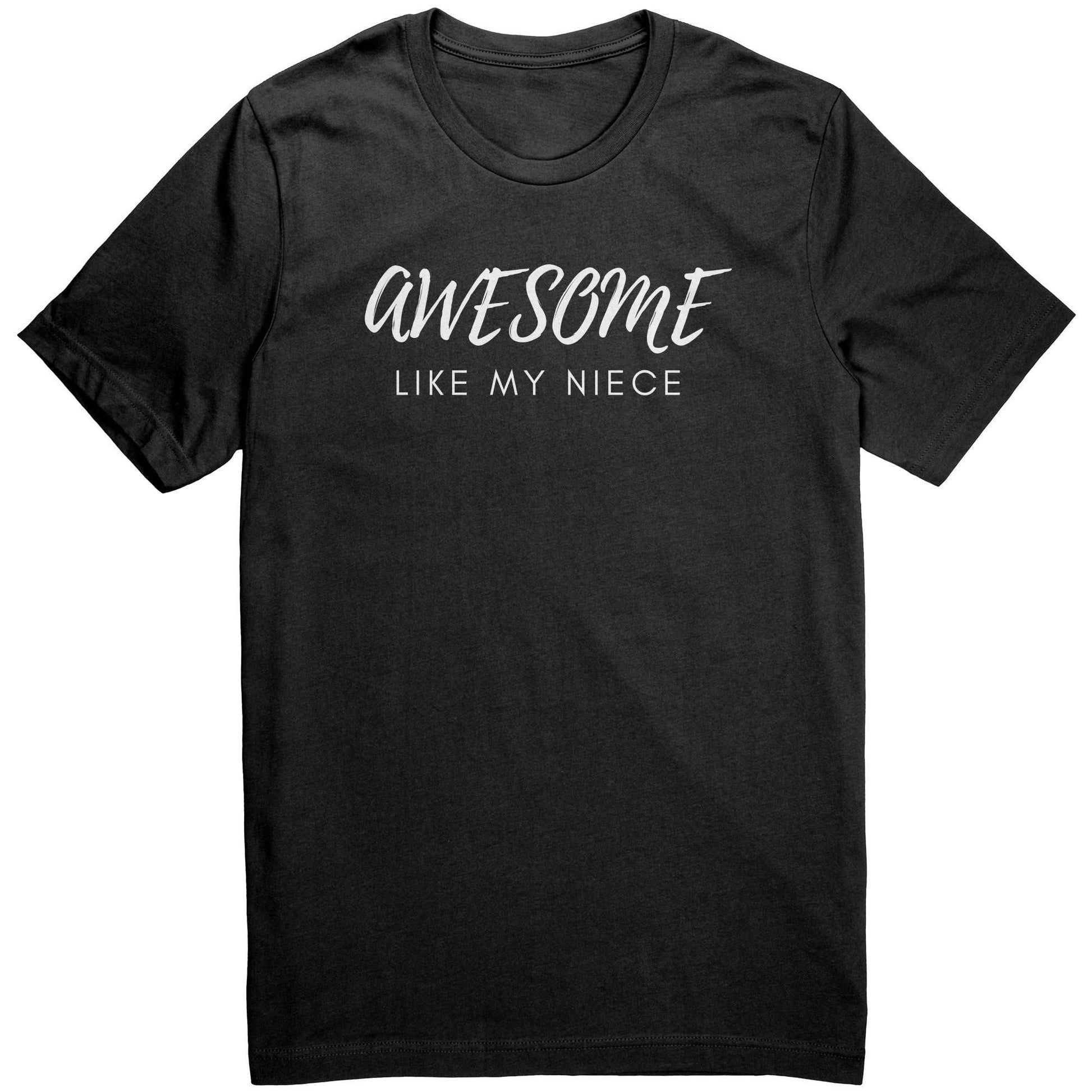 Awesome Like My Niece Unisex Shirt