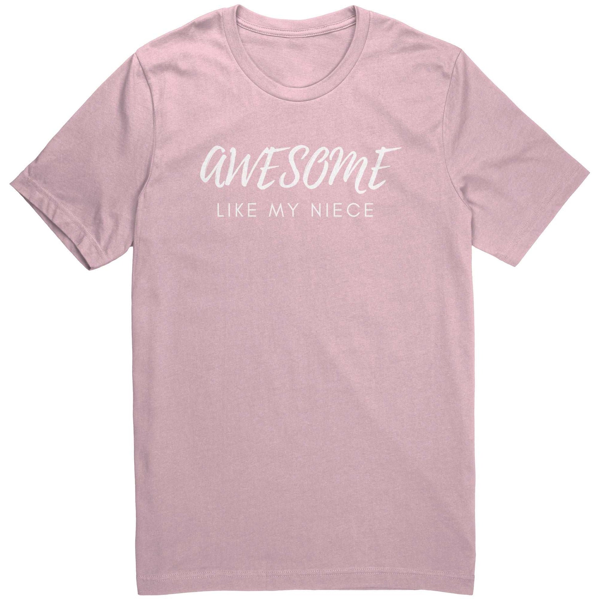 Awesome Like My Niece Unisex Shirt