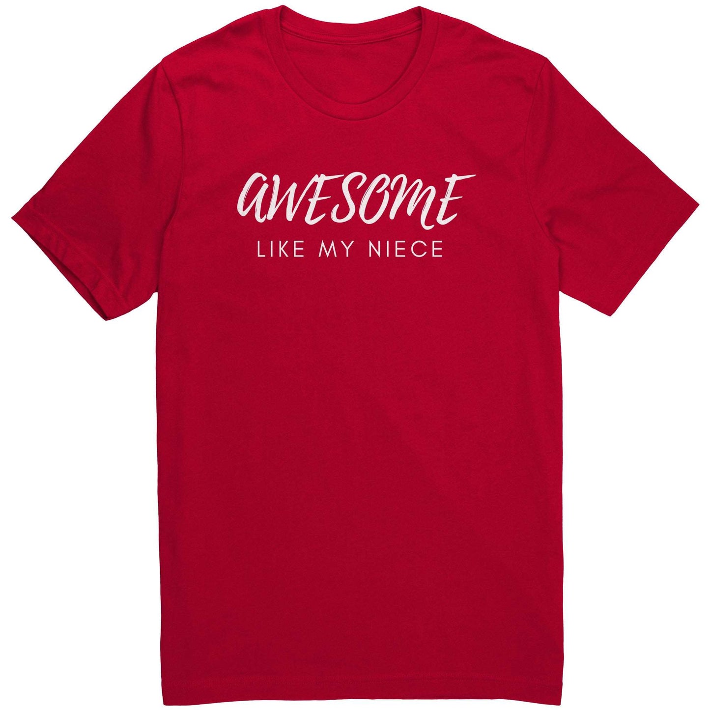 Awesome Like My Niece Unisex Shirt