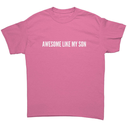 Awesome Like My Son Basic T-Shirt for Father's Day Gift, Minimalist Men T-shirt Gift, Graduation Gift for Men Cotton T-Shirt