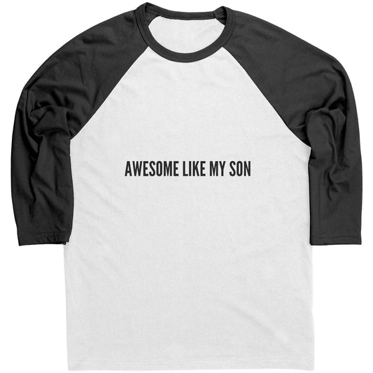 Awesome Like My Son Contrast Shirt for Father's Day Gift, Men Raglan T-shirt For Him
