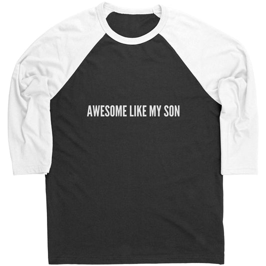 Awesome Like My Son Contrast Shirt for Father's Day Gift, Men Raglan T-shirt For Him
