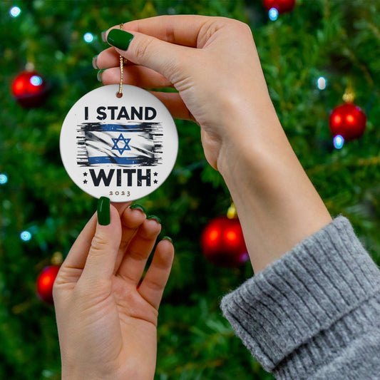 I Stand With Israel Ceramic Ornament, 3 Shapes