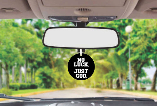 ONLY GOD, Not Luck Car Ornament Gift