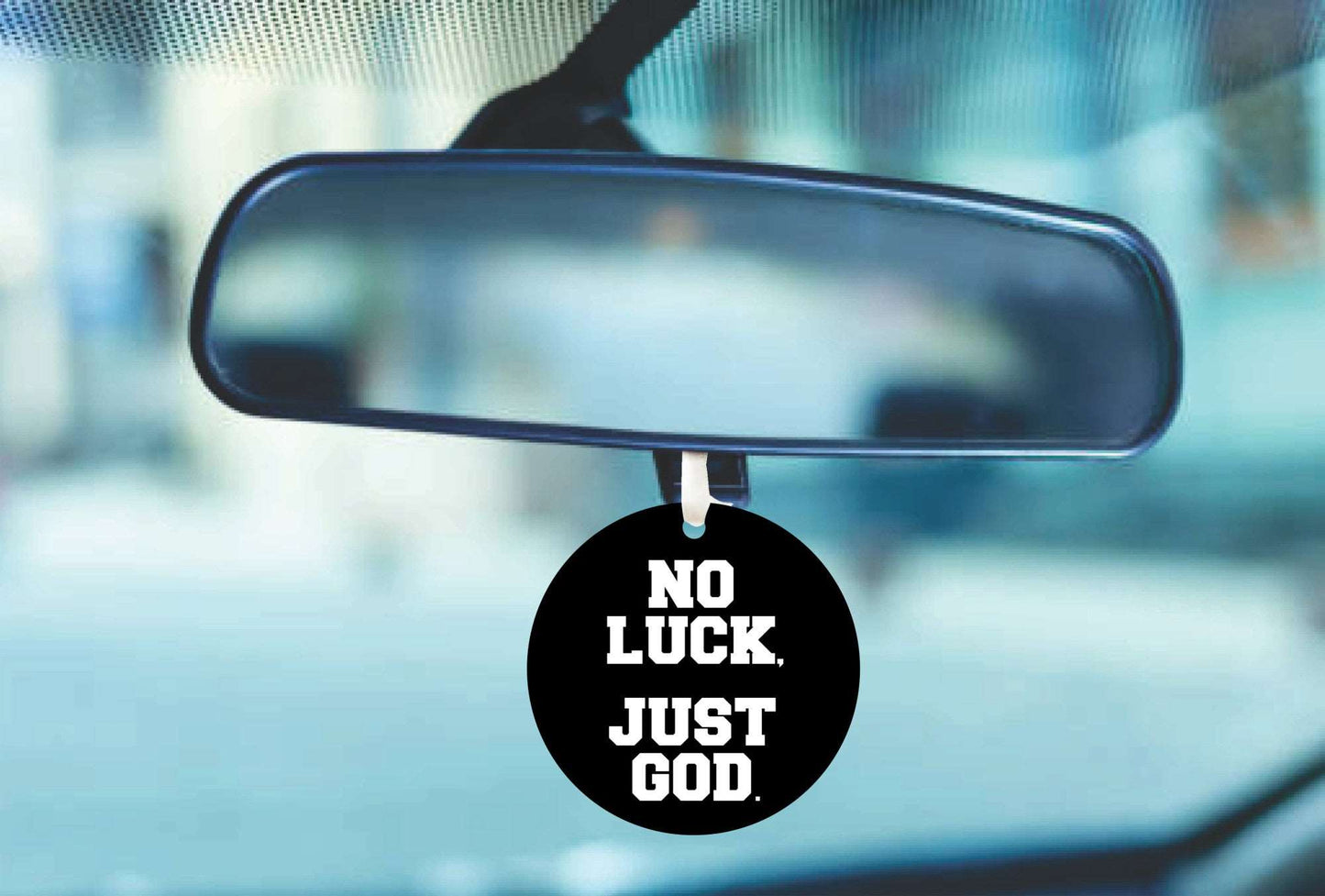 ONLY GOD, Not Luck Car Ornament Gift