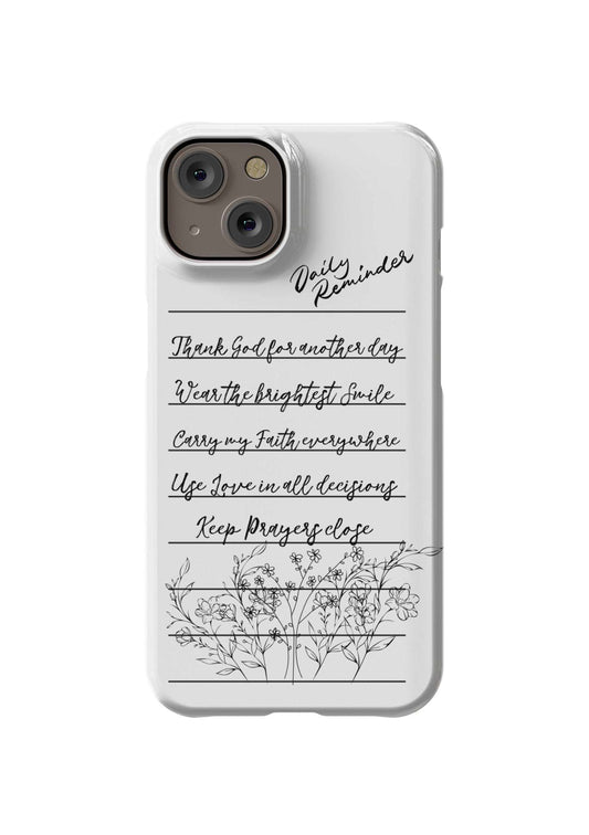 Daily Reminder Iphone 14 Case