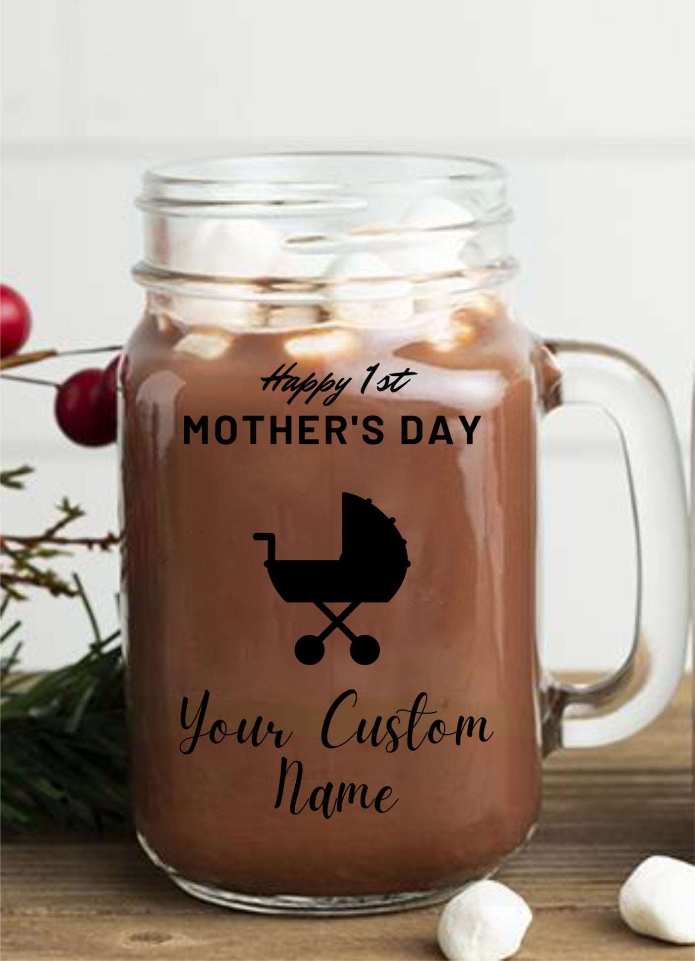 Happy 1st Mother's Day Mason Jars