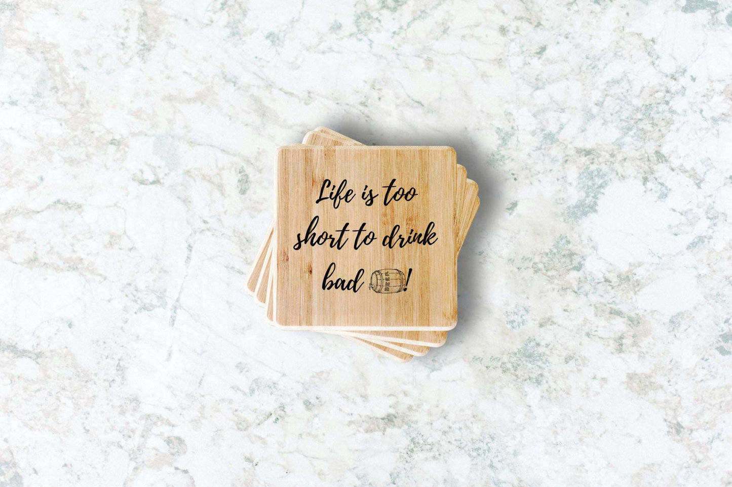 Life is too Short Bamboo Coasters