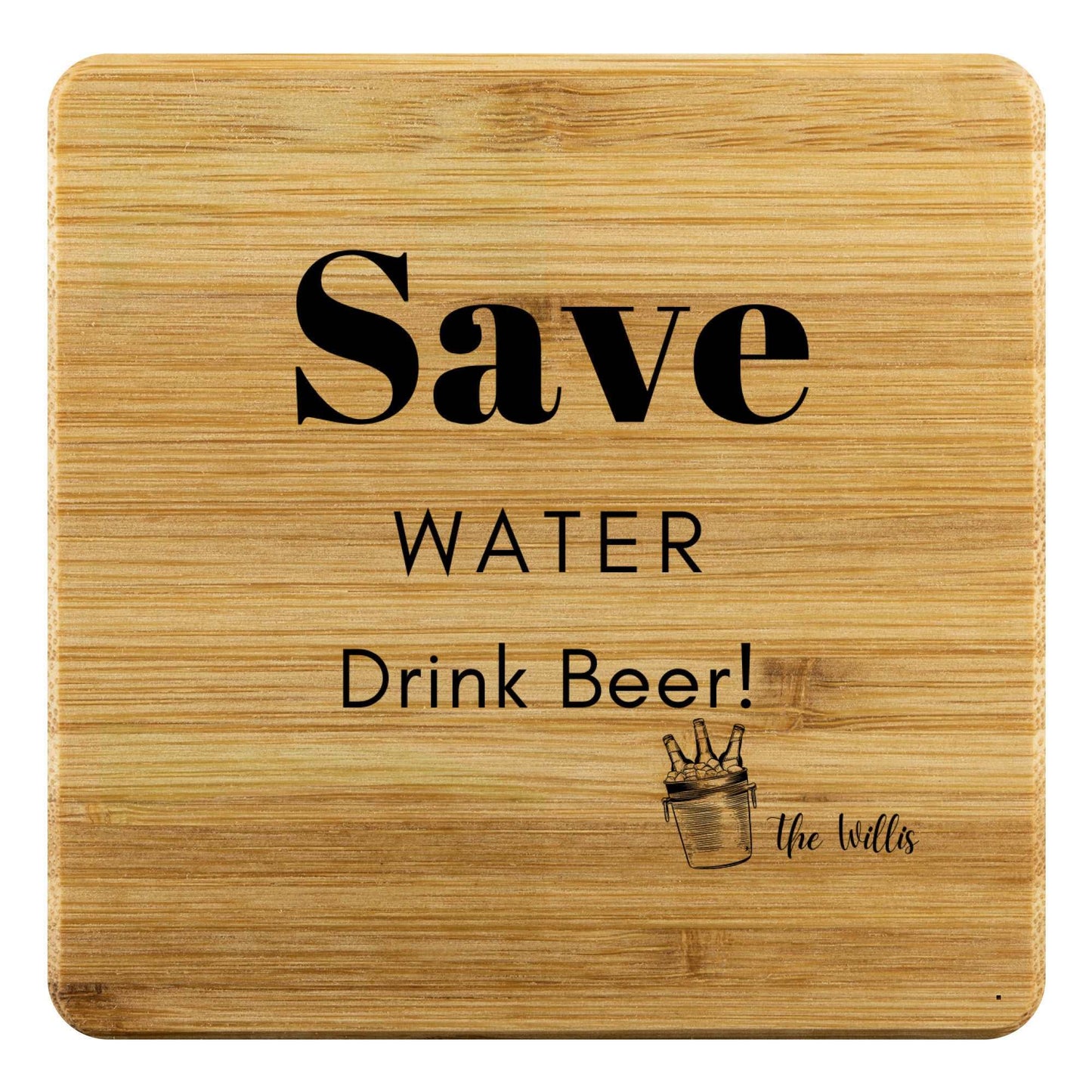 Drink Beer with Your Engraved Name Bamboo Coasters