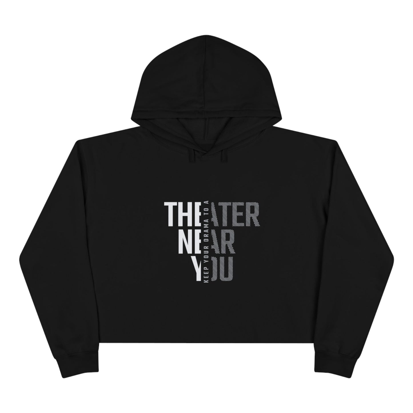 Theater Crop Hoodie, Cute Drama-Free Zone Hoodie, Minimalist Girl Hoodie, Comfortable Hoodie for Her, Cute No Drama Crop Top, Gothic Hoodie