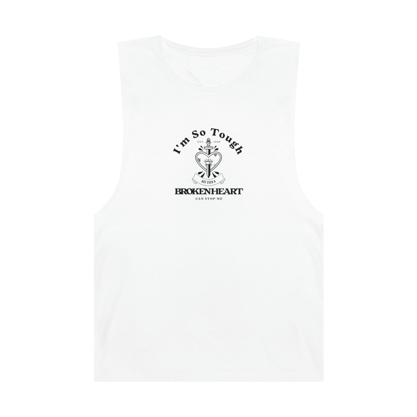 I am So Tough Unisex Barnard Tank, Cute Spring Break Tank, Minimalist Summer Tank, Comfortable Tank Top, Gift for Him or Her, White Top Tank