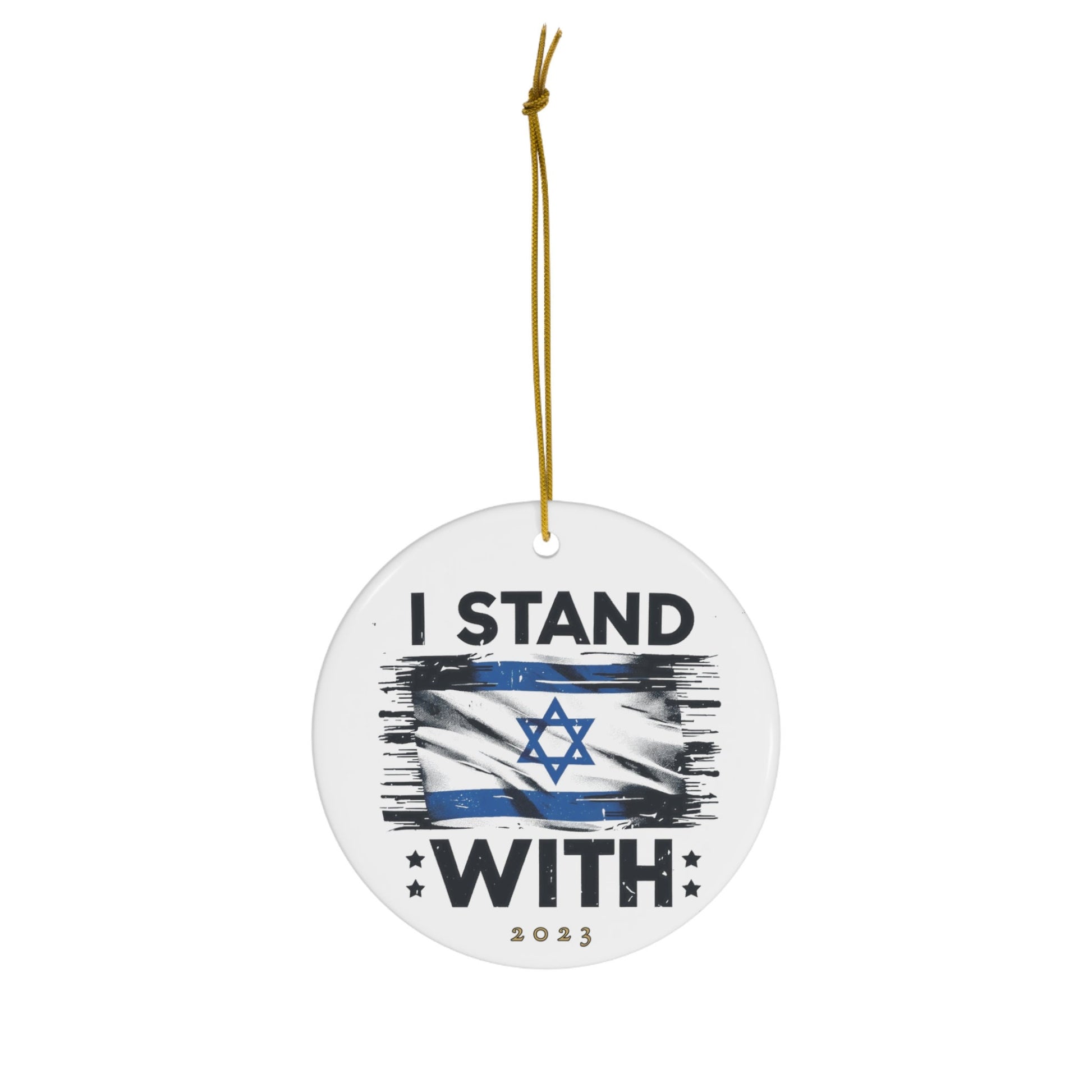 I Stand With Israel Ceramic Ornament, 3 Shapes