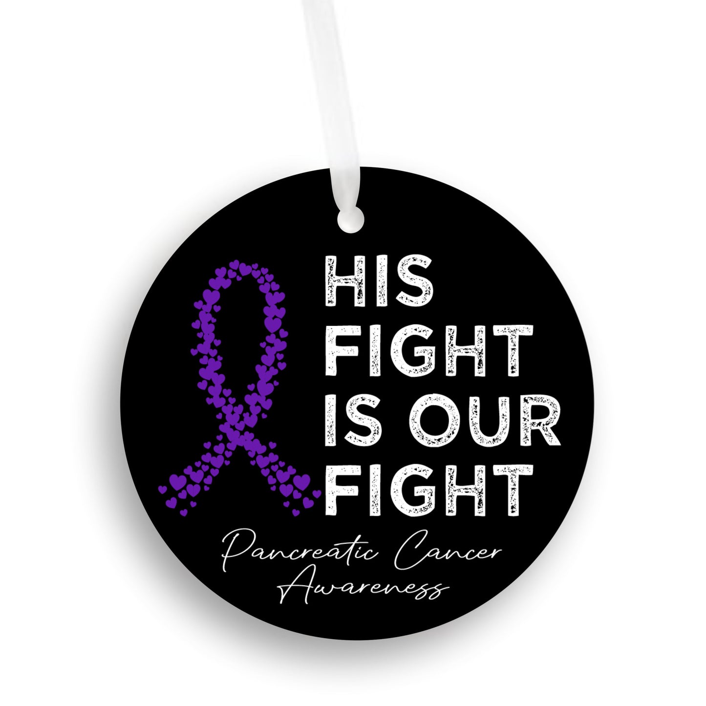 His Fight Pancreatic Cancer is Our Fight | Pancreatic Cancer Awareness Car Ornament Gift