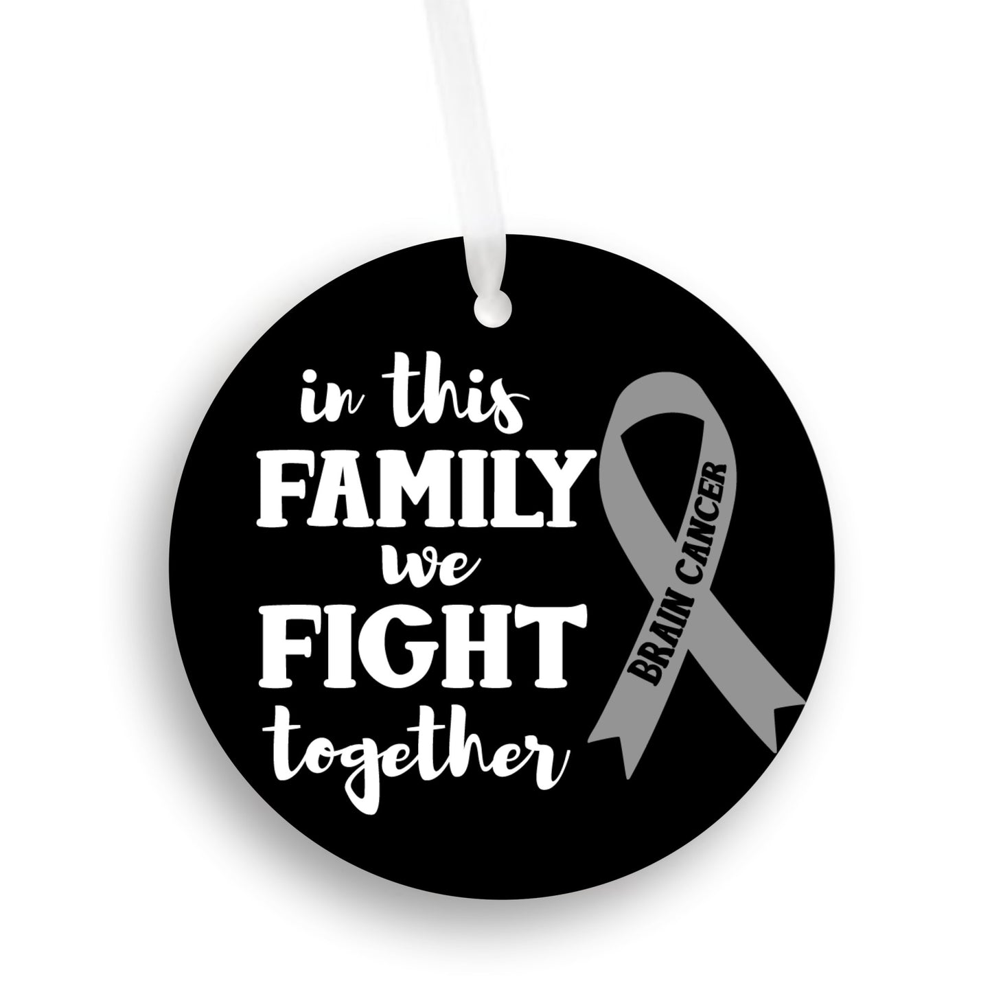 In This Family We Fight Brain Cancer Together | Brain Cancer Awareness Car Ornament Gift