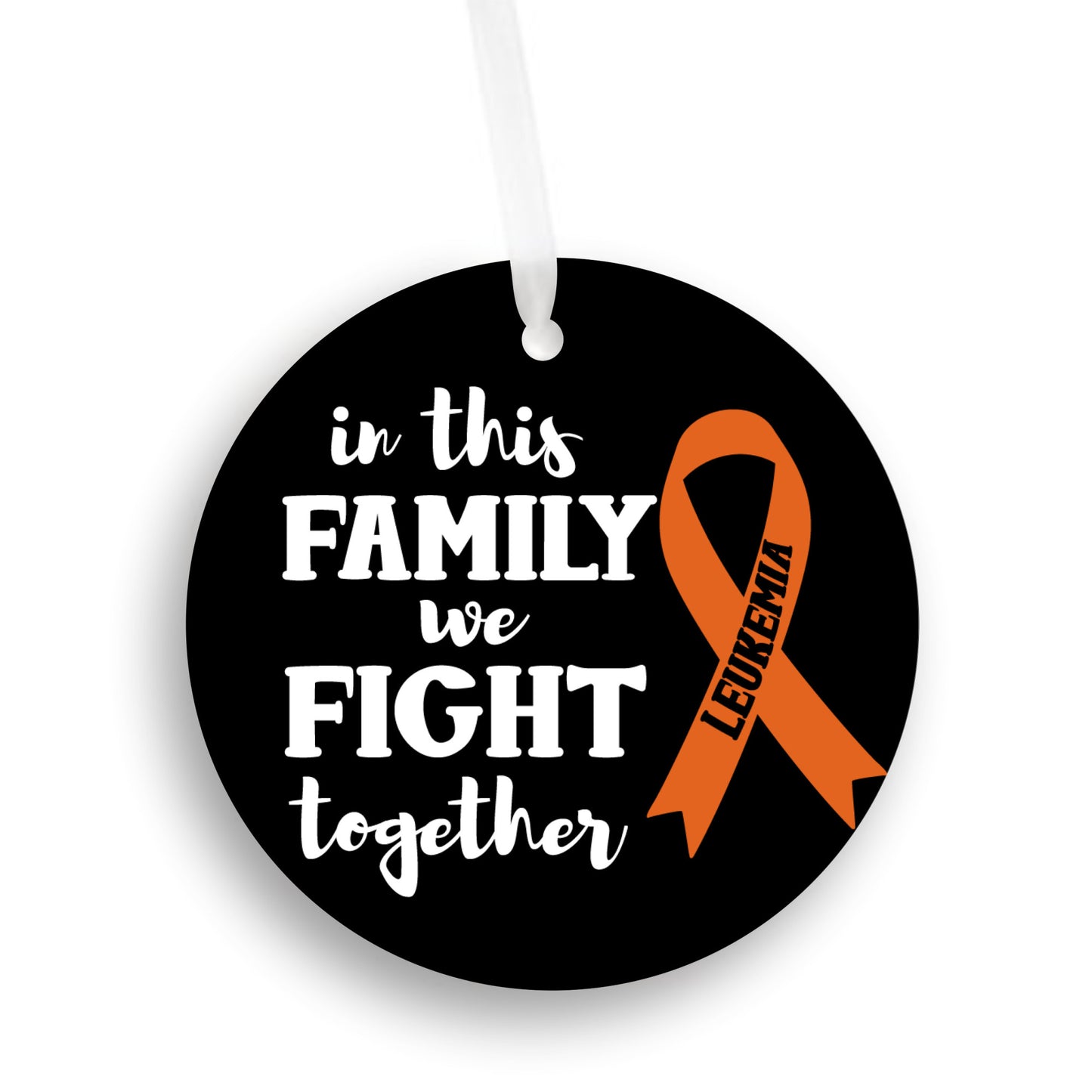 In This Family We Fight Leukemia Together | Leukemia Awareness Car Ornament Gift