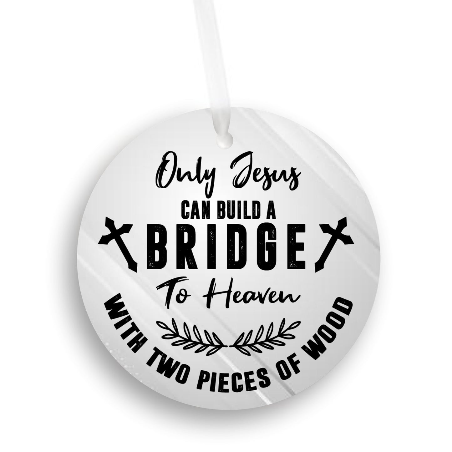 JESUS is The Only Way to Heaven Car Ornament Gift