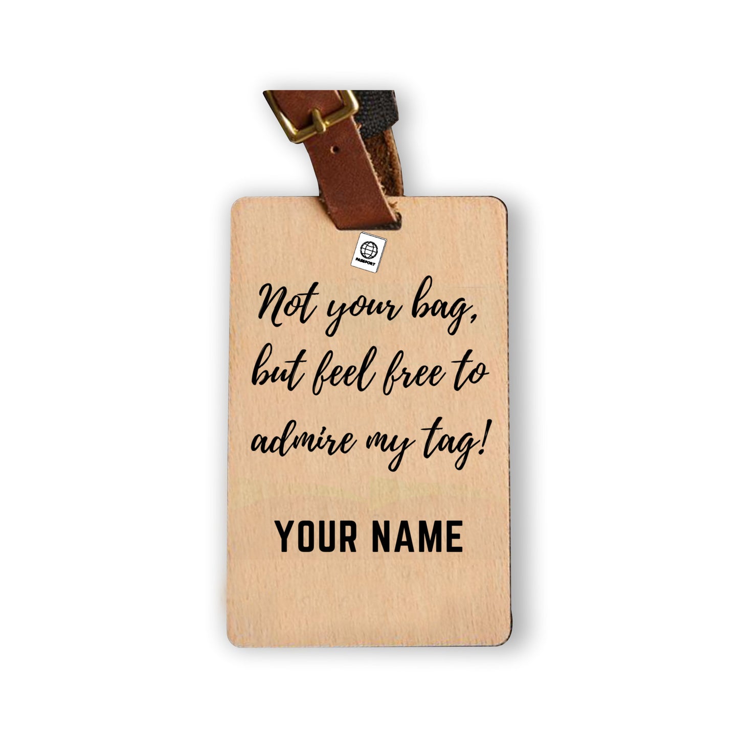 Not your Bag, but You Can Admire My ID Tag, Minimalist Bamboo Luggage Tag